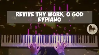 Revive Thy work, O God - Piano cover by EYPiano