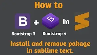 how to install or add  and remove packages for (autocomplete)  in sublime text for bootstrap 3 or 4