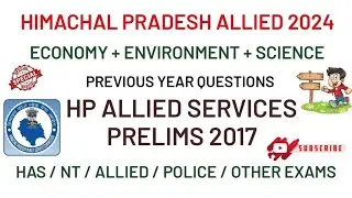 Previous Year HP Allied 2017 : Economy, Environment and Science | PYQs of HP Allied | HP Allied 2024