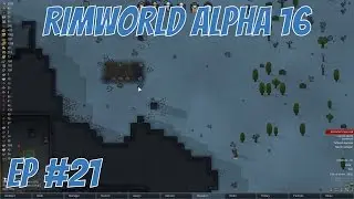 Rimworld alpha 16 -  EP 21  - Ship destroyed  - Rimworld alpha 16 Let's Play