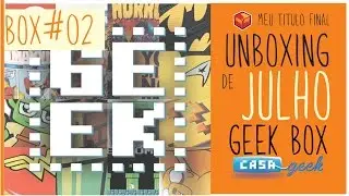Uau!! Que caixa !!!! Unboxing Geek Box