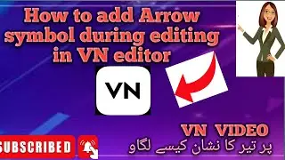 add Arrow symbol in video on VN editor