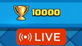 LIVE: PUSHING TO 10K | Clash Royale