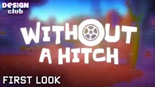 First Look: Without A Hitch | Design Club