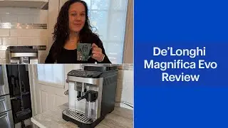 De'Longhi Magnifica Evo Espresso Machine Review