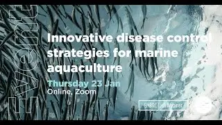 EMBRC Tech Webinar #2: Innovative disease control strategies for marine aquaculture