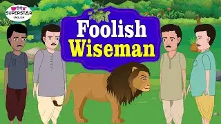 The Wise Man and the Foolish Man | Moral Stories For Kids In English | English Fairy Tales For Kids