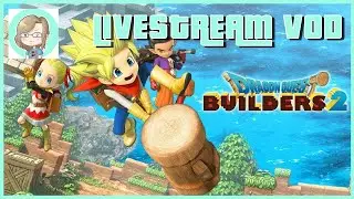 Dragon Quest Builders 2 | Twitch VoD | Part 1