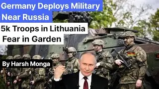 Germany deployed TROOPS in Lithuania | Fear of Russia in Europe