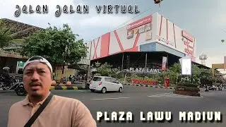 ВИРТУАЛЬНАЯ ПРОГУЛКА ПО LAWU PLAZA MADIUN