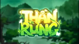 Đồ &aacute;n tốt nghiệp - Phim hoạt h&igrave;nh 2D Thần rừng