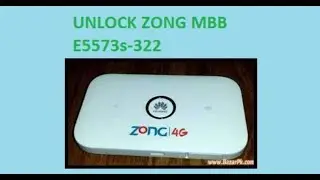 How to Unlock ZONG MBB E5573s-322