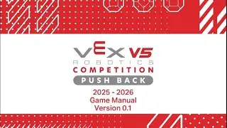 Everything you need to know in the VEX Push Back Game Manual in 5 minutes!