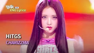 [🌎ENG Lyrics] HITGS (힛지스) - CHARIZZMA | KBS WORLD TV 250711