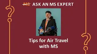 Tips for Air Travel with MS