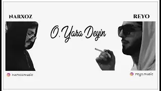 Reyo - O, Yara Deyin ft.( nəqarət: NarXoz )