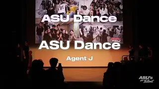 ASU Dance - Agent J | ASU's Got Talent