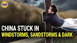 A 14 magnitude gale in Beijing, unprecedented sandstorms in Guangdong Province, and more