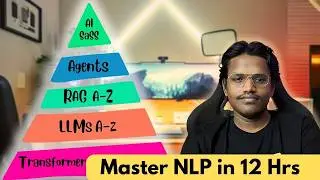Master NLP in 12 Hours | Transformers, LLMs Pretraining, Finetuning, Deployment, RAG, Agents, Etc...