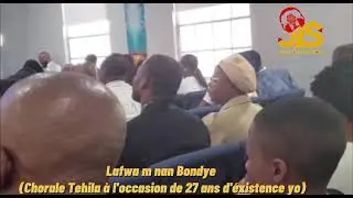 Lafwa m nan Bondye  11/23/2025 (Chorale Tehila)