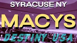 Macy's Destiny USA Syracuse NY