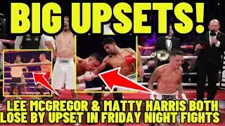 BIG UPSET! Matty Harris KNOCKED OUT & Lee McGregor LOSES #boxing #sports #youtube #news #sportsnews