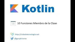 10 Kotlin Funciones miembros de clases