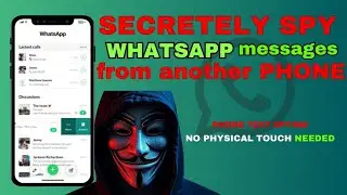 HOW HACKERS CAN SPY AND INTERCEPT WHATSAPP TEXT MESSAGES REMOTELY IN 2025 REVEALED
