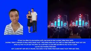 Gia Đ&igrave;nh Em KHƯƠNG QUỐC ANH Đi Xem Chương Tr&igrave;nh Flyboard V&agrave; Nhạc Nước Nghệ Thuật Tr&ecirc;n S&ocirc;ng Đồng Nai