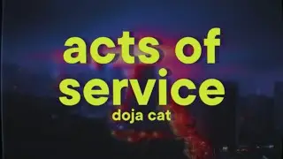 Doja Cat - Acts of Service