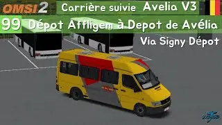 99 : Dépot de Affligem à Dépot de Avélia (Via Signy Dépot) | Carrière suivie sur Avélia V3 | Omsi 2