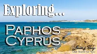 Exploring Paphos, Cyprus, in search of Winter Sun with Jet2Holidays
