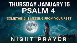 Thursday January 15 Lord Cover You With Peace Tonight Powerful Prayer for Protection While You Rest