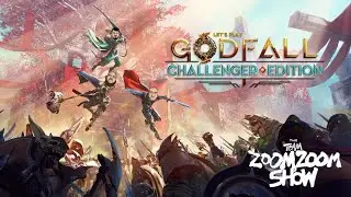 The Team Zoom Zoom Show - Godfall - Endgame