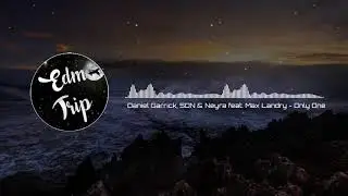 Daniel Garrick, SƠN & Neyra feat. Max Landry - Only One