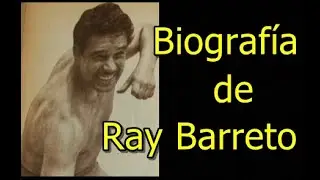 Biograf&iacute;a de Ray Barreto