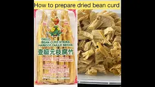 How to prepare dried bean curd  ( tofu skin)| vegan🌱|