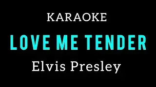 LOVE ME TENDER ELVIS PRESLEY KARAOKE LIRIK