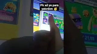 pk Xd'ye para yatırdım 🥳🥳