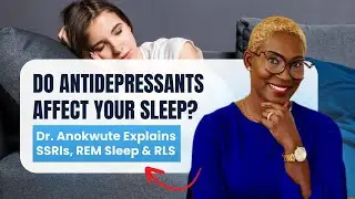 How Antidepressants Affect Your Sleep | SSRIs, REM Sleep & Restless Leg Syndrome Explained