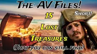 Millions Lost?! 15 Treasures that are still not found! | THE AV FILES