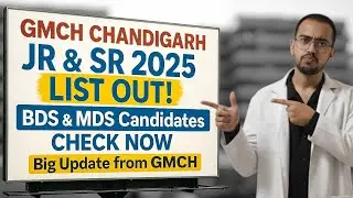 GMCH Chandigarh JR & SR 2025 LIST OUT! | BDS & MDS Candidates Check NOW | Big Update from GMCH