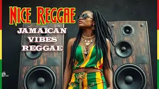 ✅ Jamaican Vibes Reggae 🔥 Nice Reggae | Roots Reggae | Jamaican Reggae Culture Instrumental