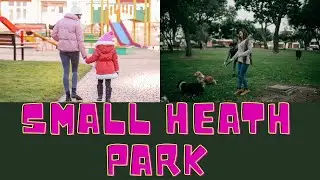 Small Heath park | Birmingham | England Uk | #salehkhanavlogs