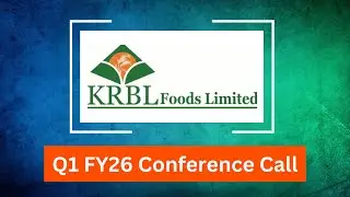 KRBL Limited Q1 FY26 Concall: Earnings, Basmati Rice Outlook & Growth Plans