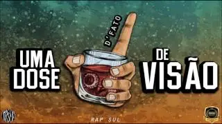 D'Fato - Uma Dose de Vis&atilde;o [prod. Reduto]