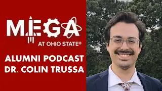 EP16 - Dr. Colin Trussa - OSU BS-PhD, Postdoc, Aerospace Research