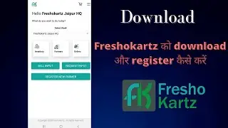 How to work on Freshokartz App | Full Guidance of Freshokartz App