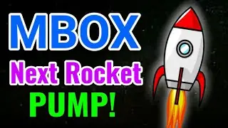 MOBOX Next Rocket Pump! || MBOX Price Prediction! MBOX latest News Today