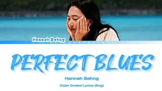 Hannah Bahng 'Perfect Blues' Lyrics